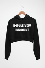 Load image into Gallery viewer, Impulsively Innocent Crop HOODIE FOR WOMEN
