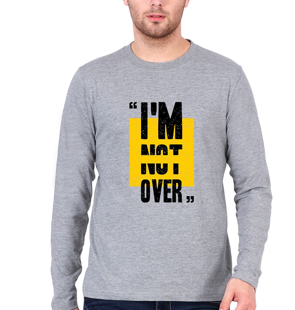 I'M Not Over Full Sleeves T-Shirt for Men-S(38 Inches)-Grey Melange-Ektarfa.online