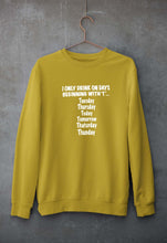 Load image into Gallery viewer, I Only Drink On Days That Start With T Unisex Sweatshirt for Men/Women-Mustard Yellow-Ektarfa.online

