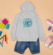 Load image into Gallery viewer, Born To be Awesome Kids Hoodie for Boy/Girl-0-1 Year(22 Inches)-Grey-Ektarfa.online
