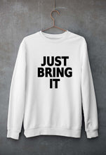 Load image into Gallery viewer, Just Bring IT Unisex Sweatshirt for Men/Women-White-Ektarfa.online
