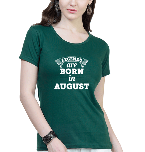 Legends are Born in August T-Shirt for Women-Dark Green-Ektarfa.online