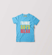 Load image into Gallery viewer, Frankie Says Relax Friends Kids T-Shirt for Boy/Girl-Light Blue-Ektarfa.online
