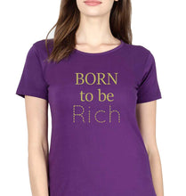Load image into Gallery viewer, Born To be Rich T-Shirt for Women-XS(32 Inches)-Purple-Ektarfa.online
