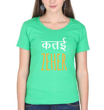 Load image into Gallery viewer, Katai Zeher(Zakir Khan) T-Shirt for Women-XS(32 Inches)-flag green-Ektarfa.online
