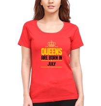 Load image into Gallery viewer, Queens Are Born In July T-Shirt for Women-Red-Ektarfa.online
