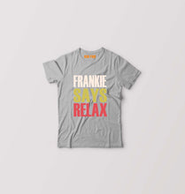 Load image into Gallery viewer, Frankie Says Relax Friends Kids T-Shirt for Boy/Girl-Grey-Ektarfa.online
