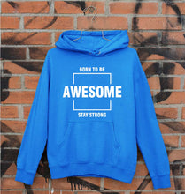 Load image into Gallery viewer, Born to be awsome Stay Strong Unisex Hoodie for Men/Women-S(40 Inches)-Royal Blue-Ektarfa.online

