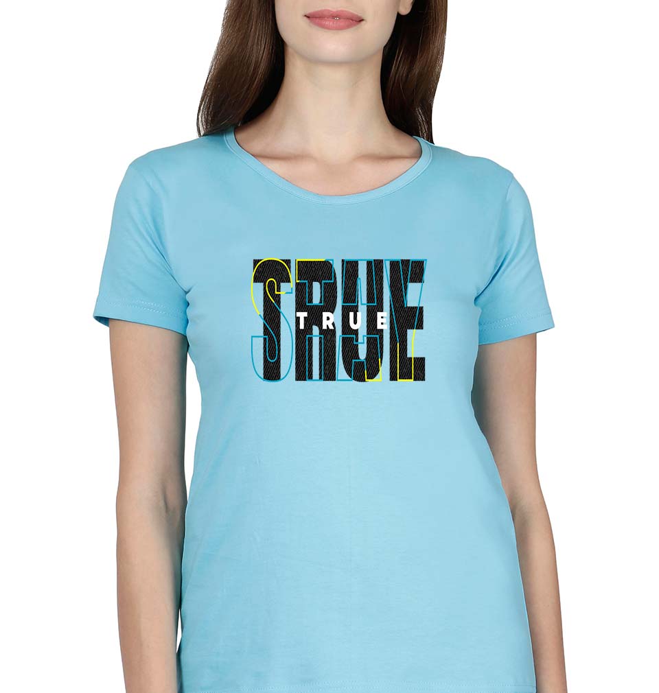 Stay True T-Shirt for Women-XS(32 Inches)-SkyBlue-Ektarfa.online