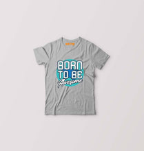 Load image into Gallery viewer, Born To be Awesome Kids T-Shirt for Boy/Girl-0-1 Year(20 Inches)-Grey-Ektarfa.online

